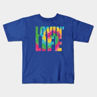 Tie Dye Lovin' Life Kids T-Shirt